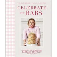 Celebrate with Babs: Holiday Recipes & Family Traditions | $20.40 on Amazon Celebrate with Babs: Holiday Recipes & Family Traditions | $20.40 on Amazon